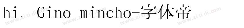 hi让Gino mincho字体转换